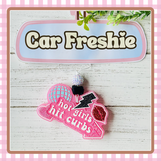 "Hot Girls Hit Curb" Freshie-Viva La Juicy